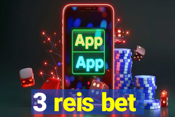 3 reis bet